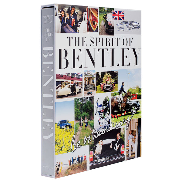 Be Extraordinary, The Spirit of Bentley, Assouline – Collectioni